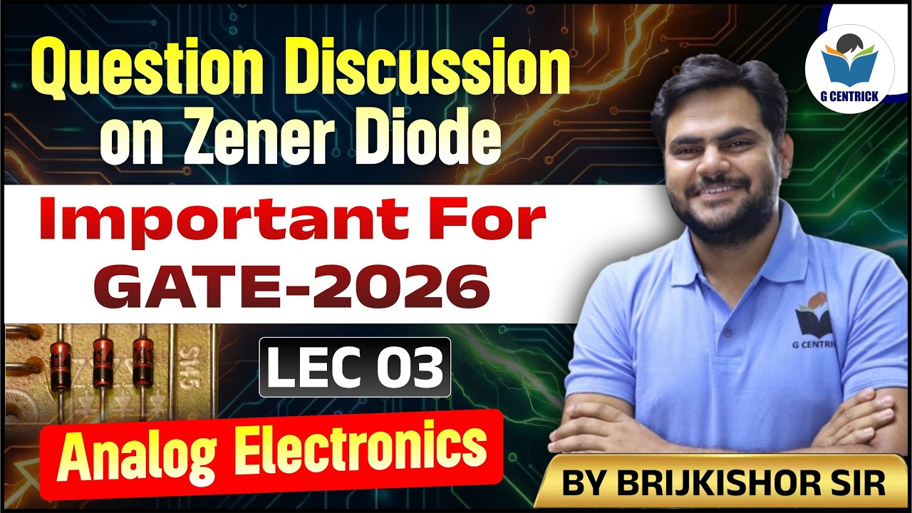 Lec 03 | Question Discussion on Zener Diode | Analog Electronics | GATE 2026 | Brijkishor Sir
