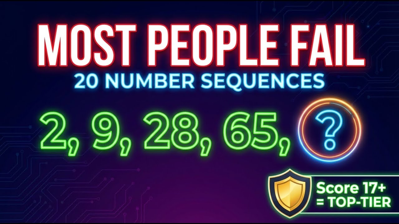 20 Number Sequences Most People Fail