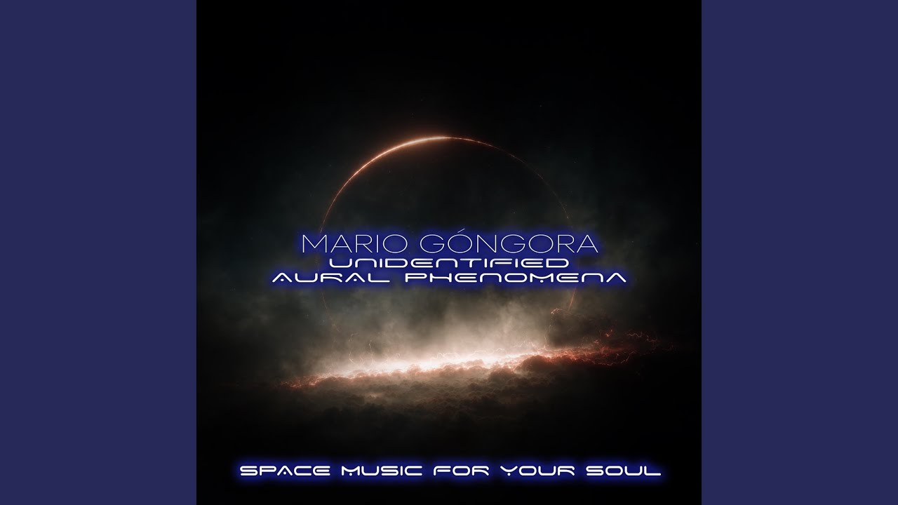 Unidentified Aural Phenomena: Space Music for Your Soul