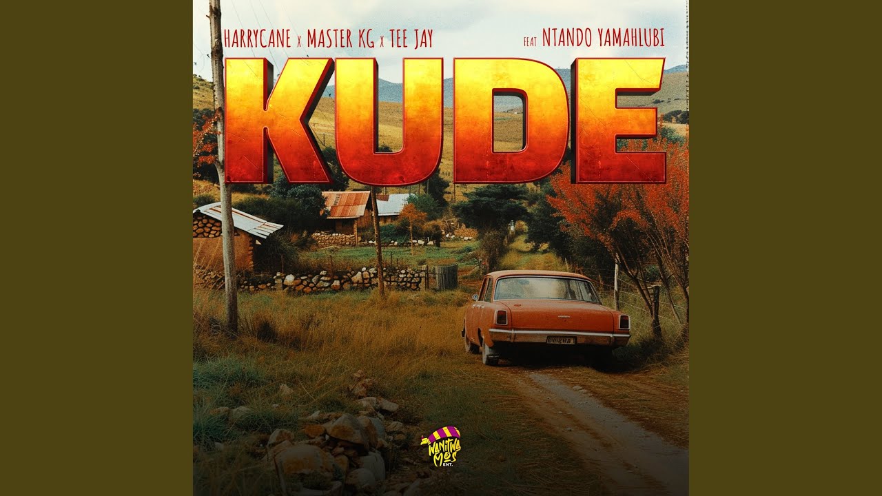 Kude (feat. Ntando Yamahlubi)