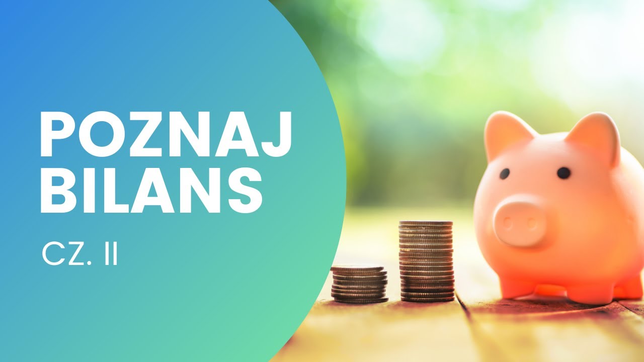 Jak analizować bilans firmy? Sprawdzimy to na konkretnym przykładzie.  KROK 3 #bilans