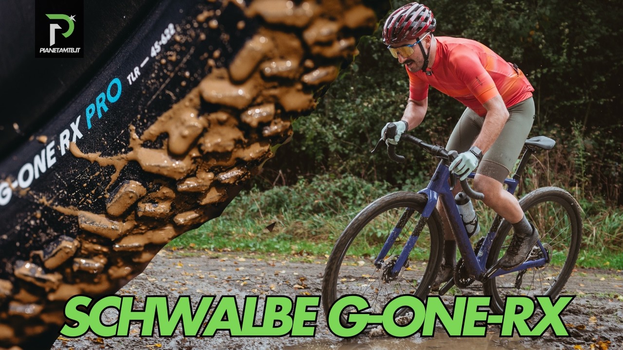 SCHWALBE G-ONE RX, IL NUOVO COPERTONE GRAVEL DOMINATORE DEL FANGO