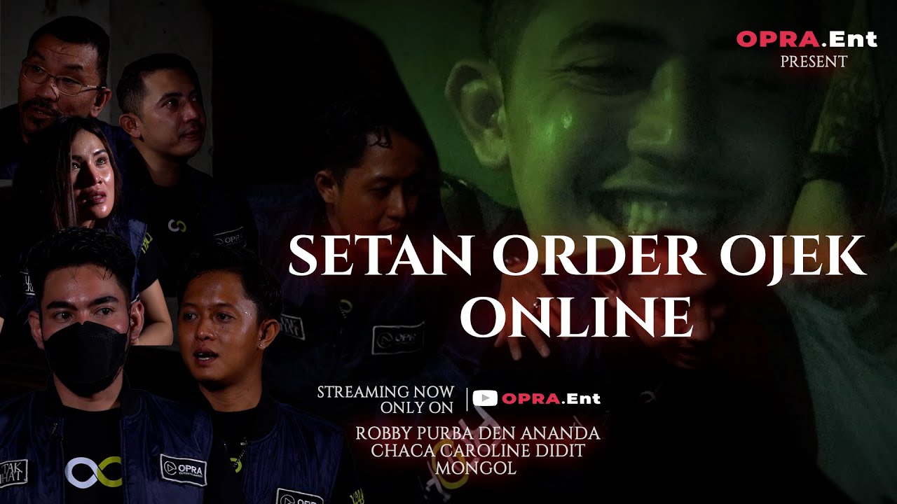 OPRA ENT | SETAN ORDER OJEK ONLINE | PART 2