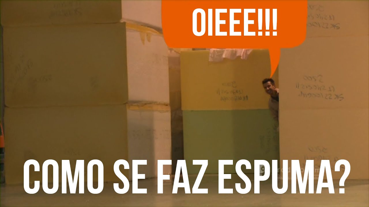 Como se faz espuma? | Ci&ecirc;ncia em Show visita &agrave; f&aacute;brica