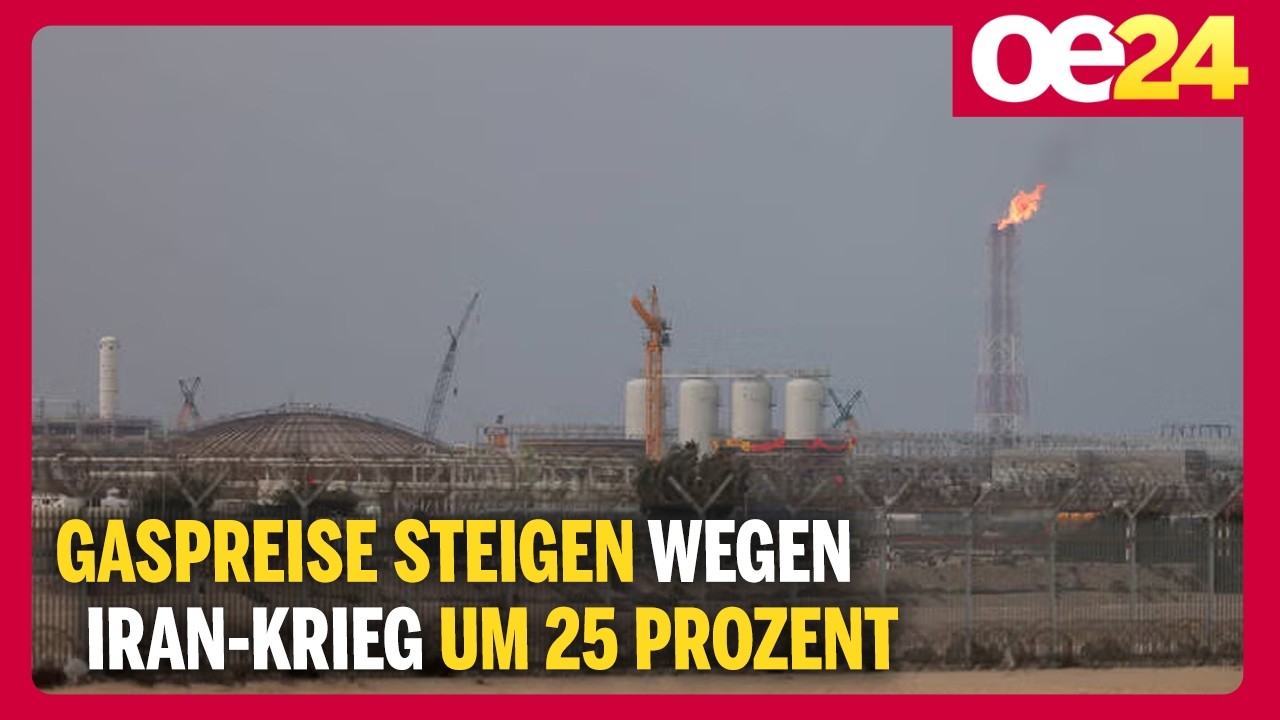 Gaspreise steigen wegen Iran-Krieg um 25 Prozent