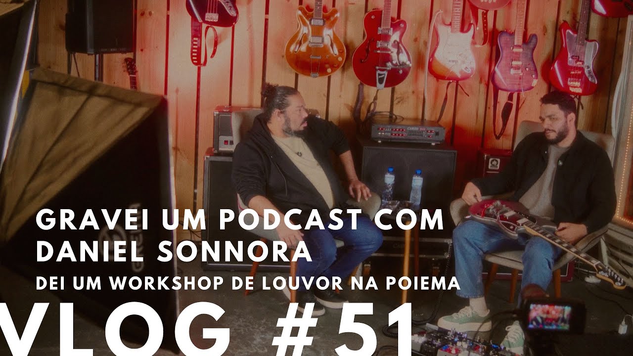 VLOG DO YOUNG #51 - Gravando podcast com Daniel Sonnora e Workshop de louvo na Poiema