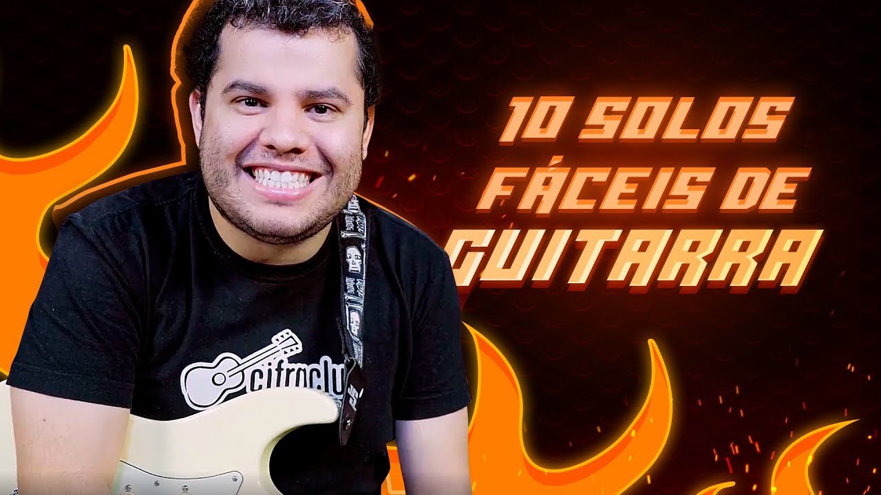 10 SOLOS FÁCEIS PRA APRENDER NA GUITARRA