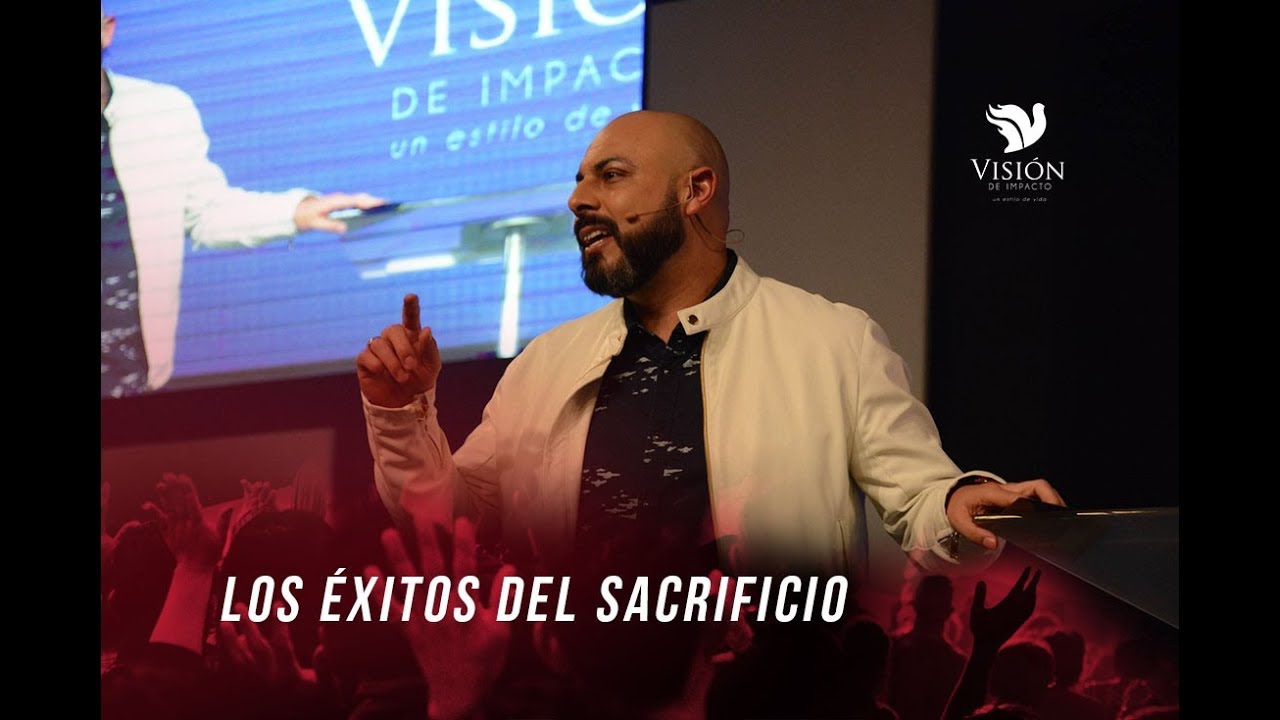 Los éxitos del sacrificio