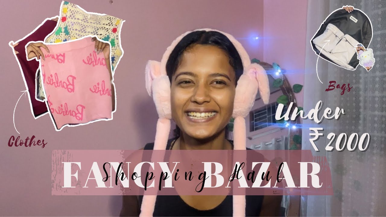 Fancy Bazar Guwahati Haul Under ₹2000 😱🛍️