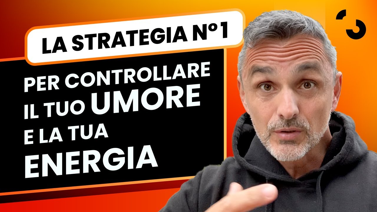La strategia n°1 per controllare il tuo umore e la tua energia | Filippo Ongaro