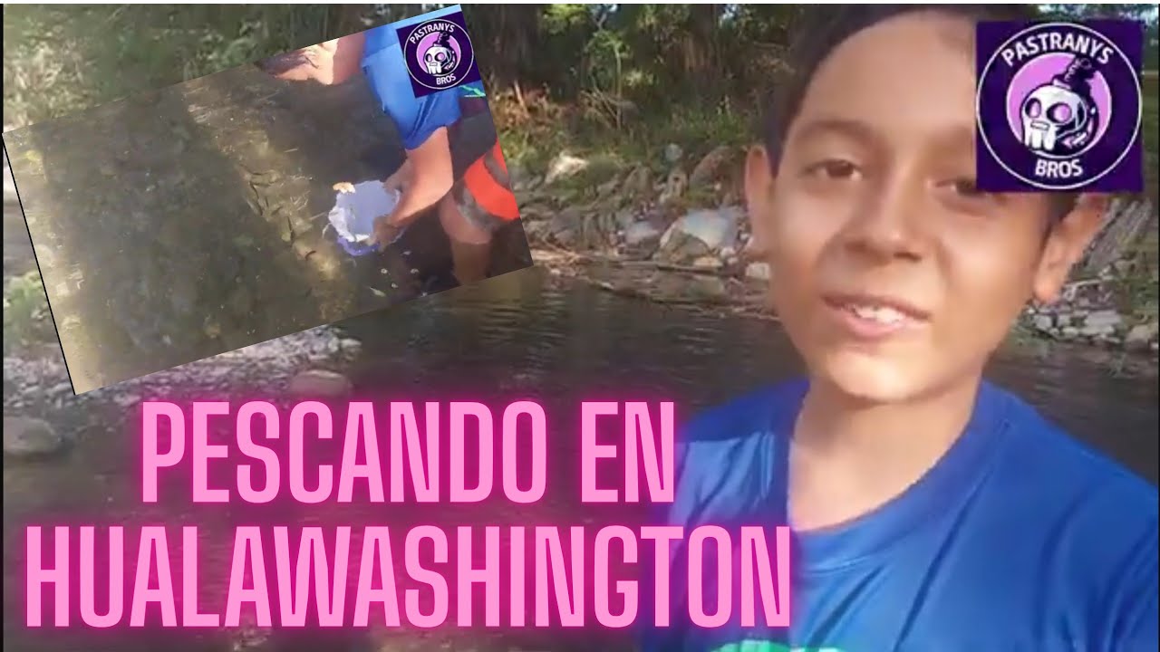 PESCAMOS EN LAS ADJUNTAS HUALAWASHINGTON