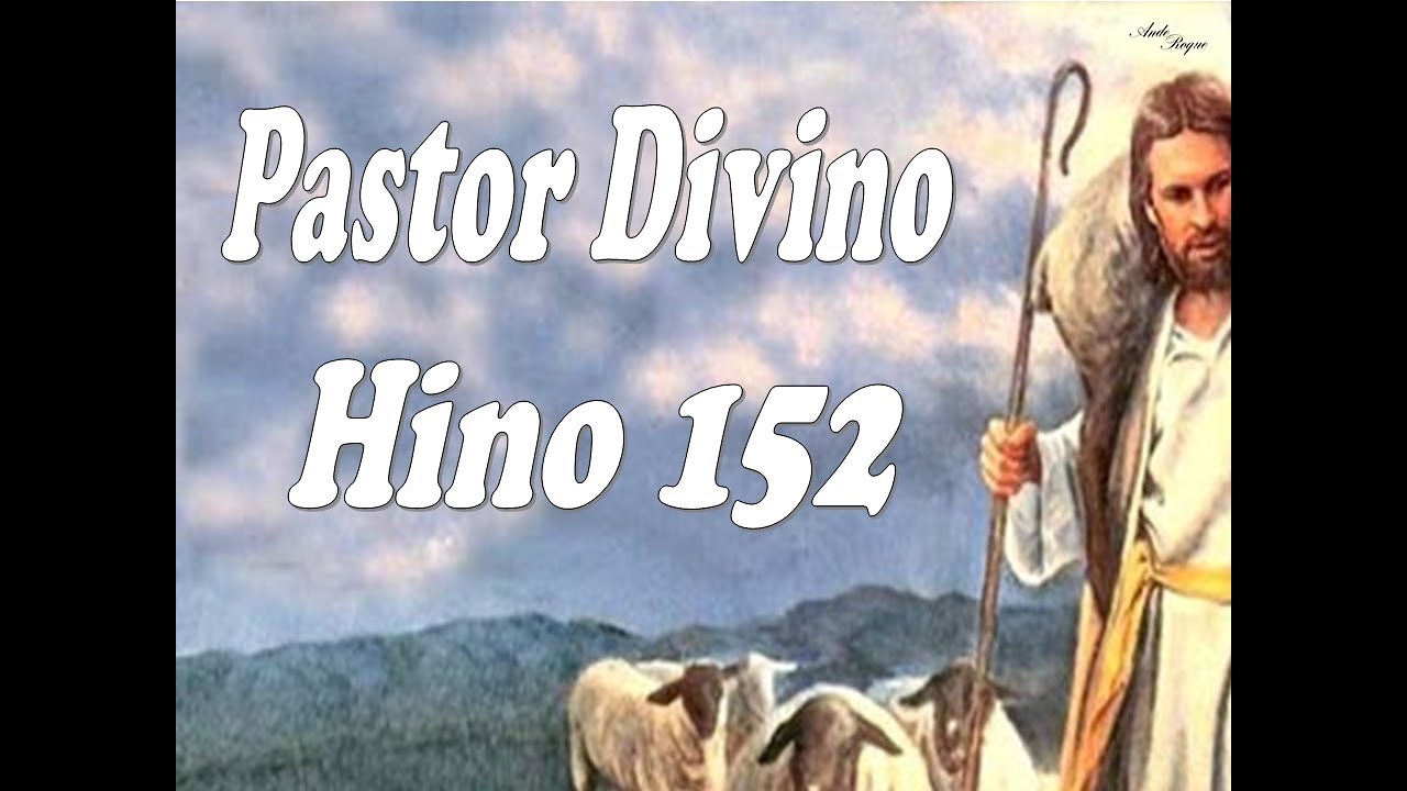 Cantor Cristão 152 - Pastor Divino