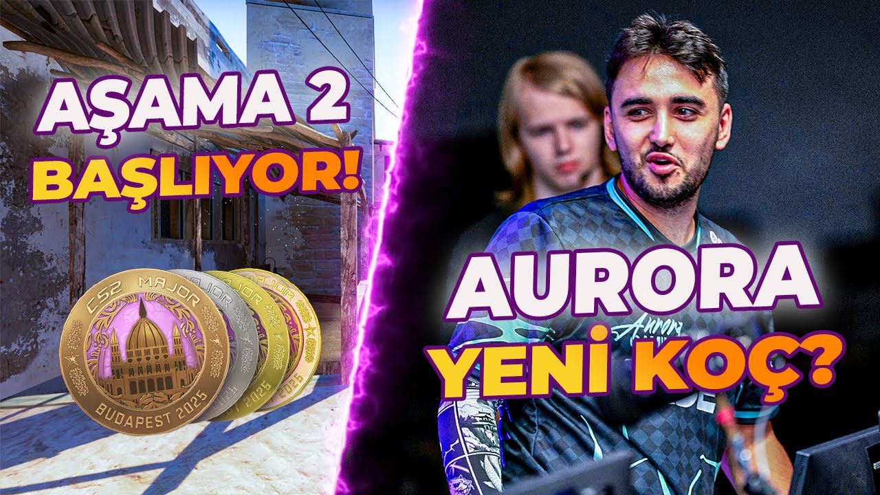 AURORA'NIN YENİ PERFORMANS KOÇU? MAJOR 2. AŞAMA BAŞLIYOR! PICK EM TAHMİNLERİ