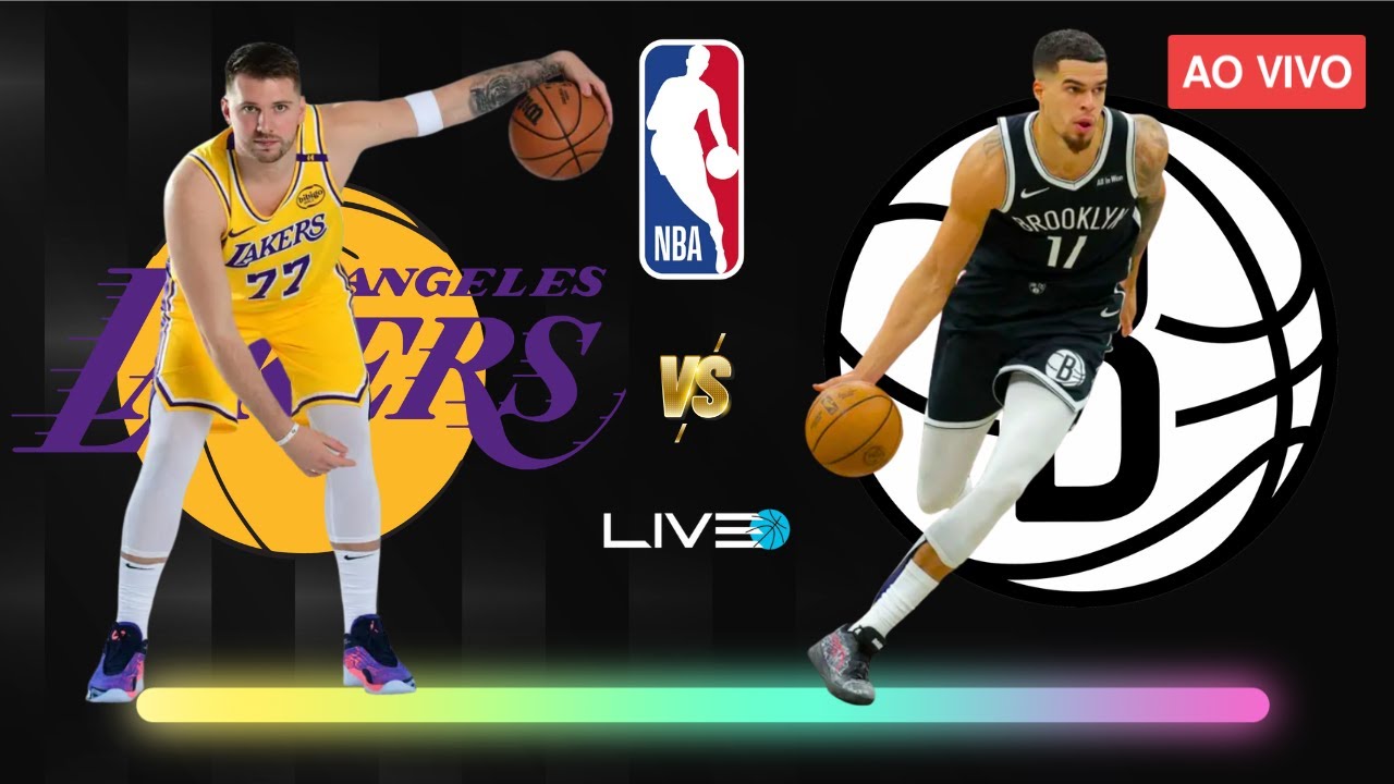 LOS ANGELES LAKERS x BROOKLYN NETS - NBA AO VIVO l Luka Doncic e Lebron James vs Michael Porter Jr