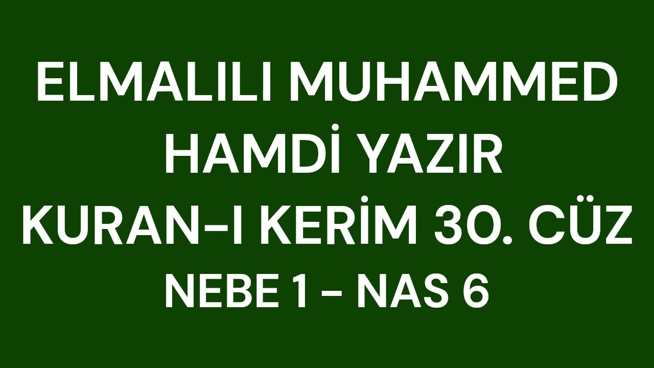 Kur'an-ı Kerim Meali - Elmalılı Hamdi Yazır - 30. Cüz