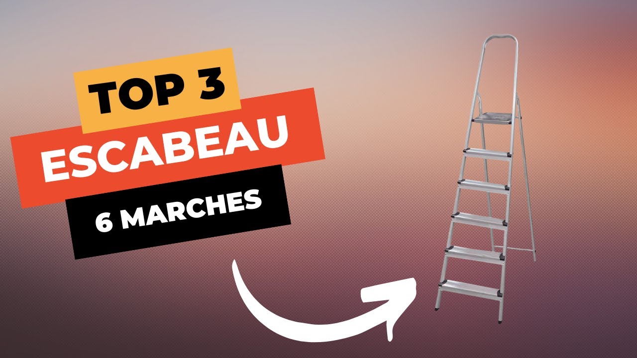TOP 3 : Meilleur Escabeau 6 Marches 2025 🔥
