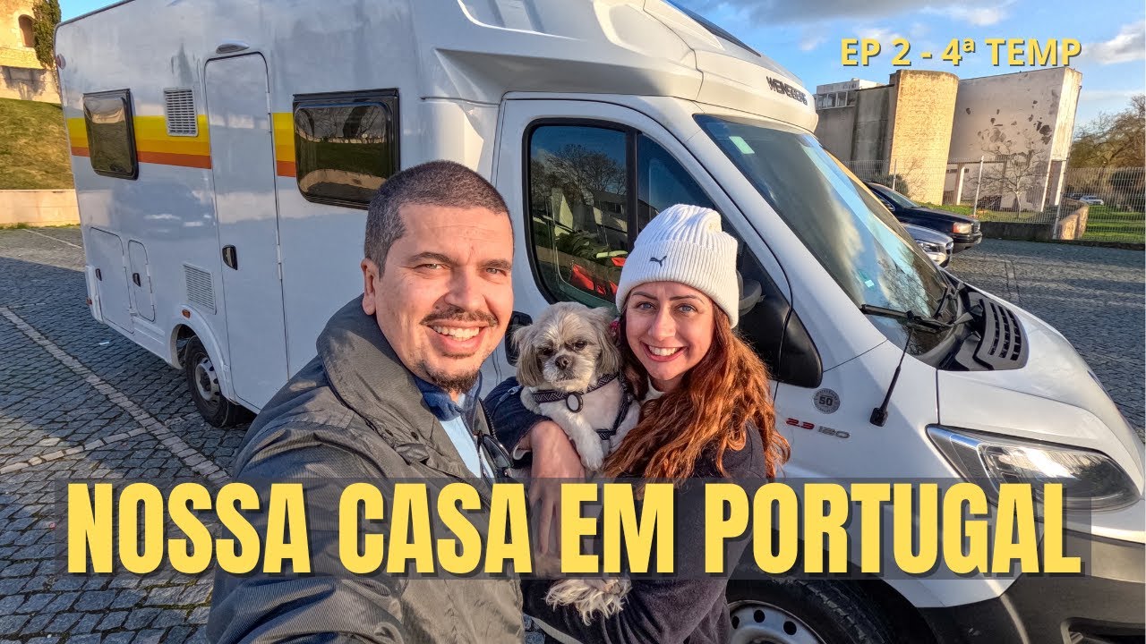 VAMOS MORAR EM UM MOTORHOME EM PORTUGAL - EP 2 - 4ª TEMP