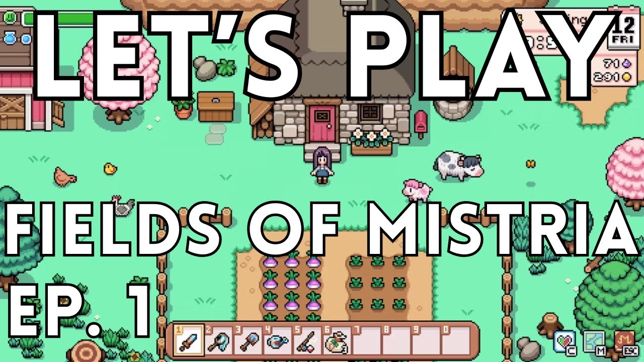 Let's Play Fields of Mistria Episode 1:  Humble Beginnings