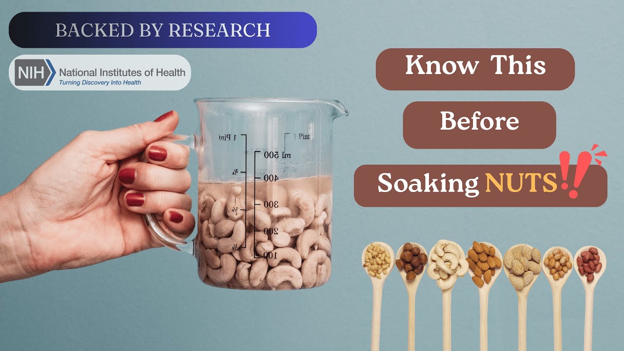 Is Soaking Nuts Healthy? Latest Research | #science #research #