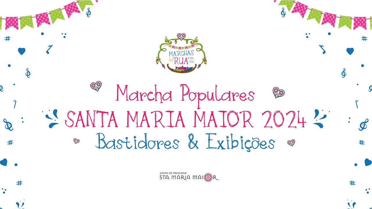 Marchas Populares | Bastidores & Exibições 2024