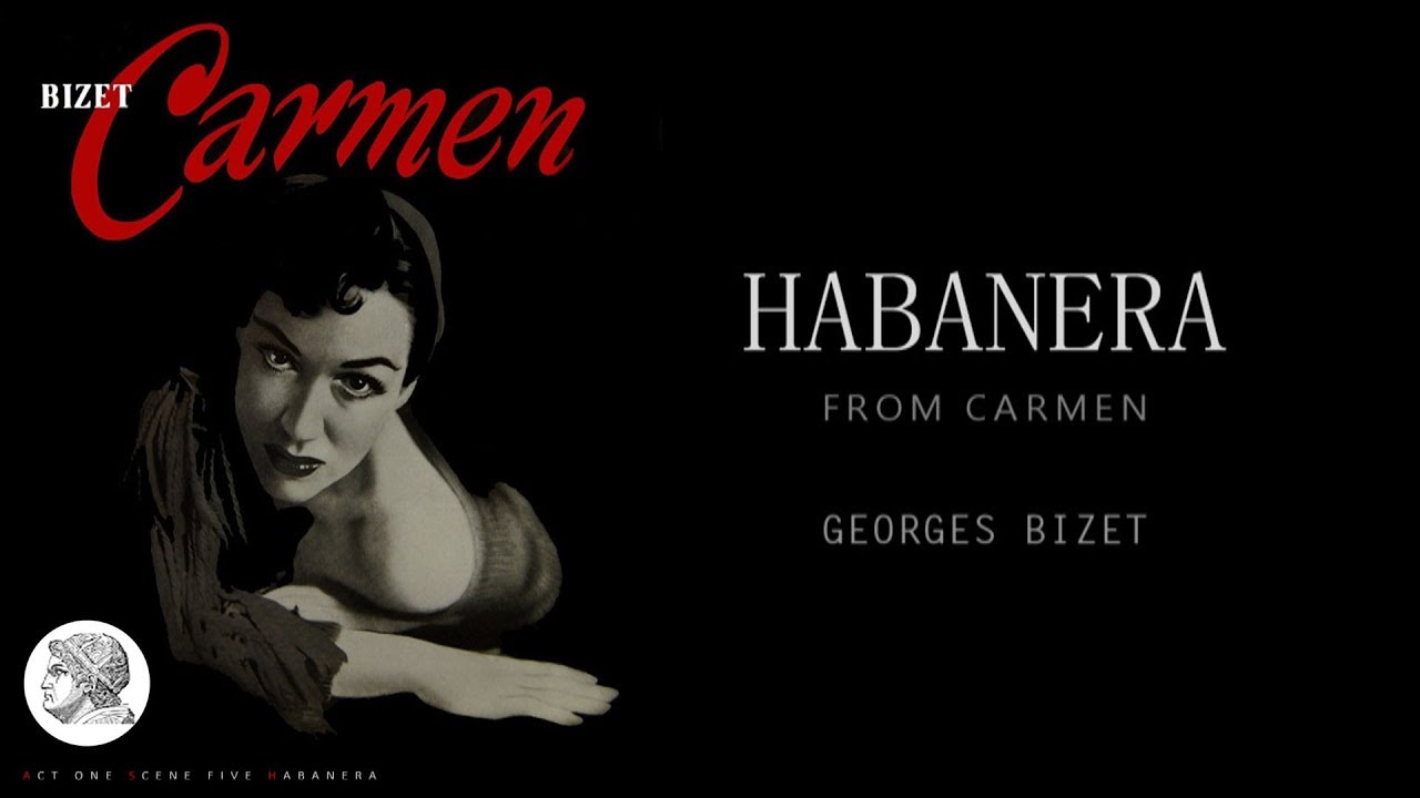 Habanera from Carmen - English and French lyrics
