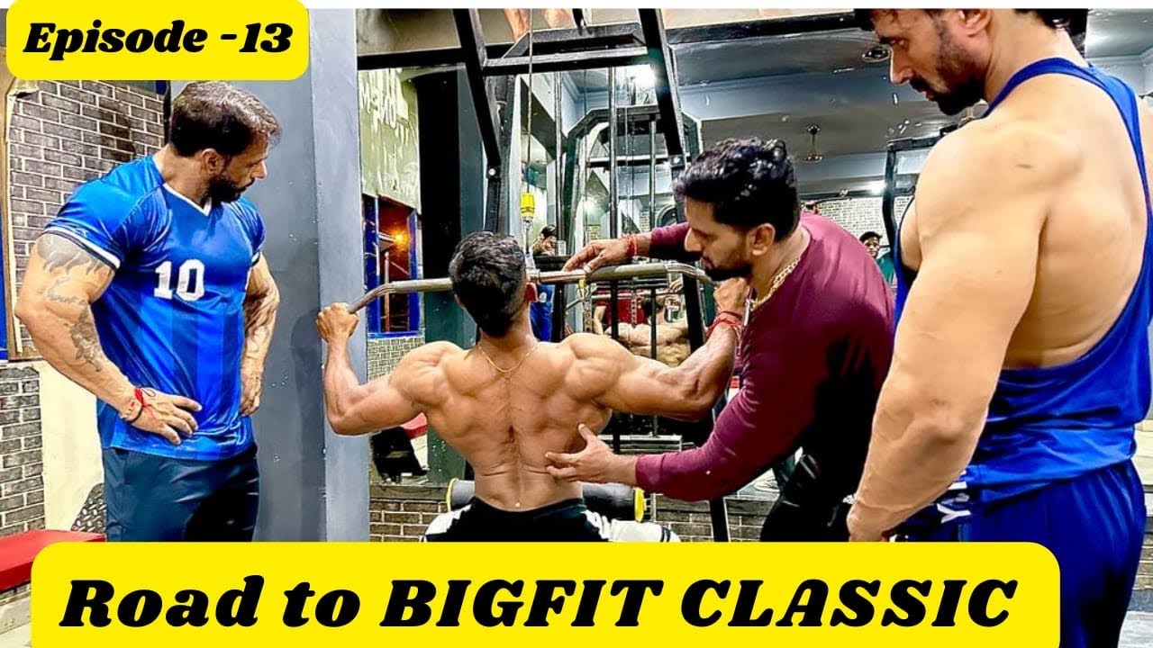 Road to BigFitClassic || Episode - 13// Coach Raju Pal || Back Workout || Jai shree shyam 🙏