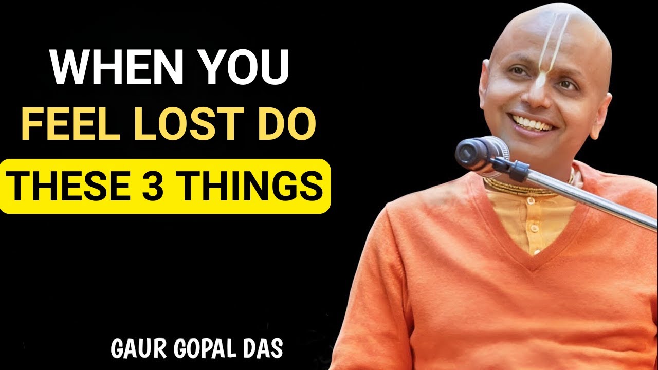 When You Feel Lost in Life, Do These 3 Things | This Will Change You