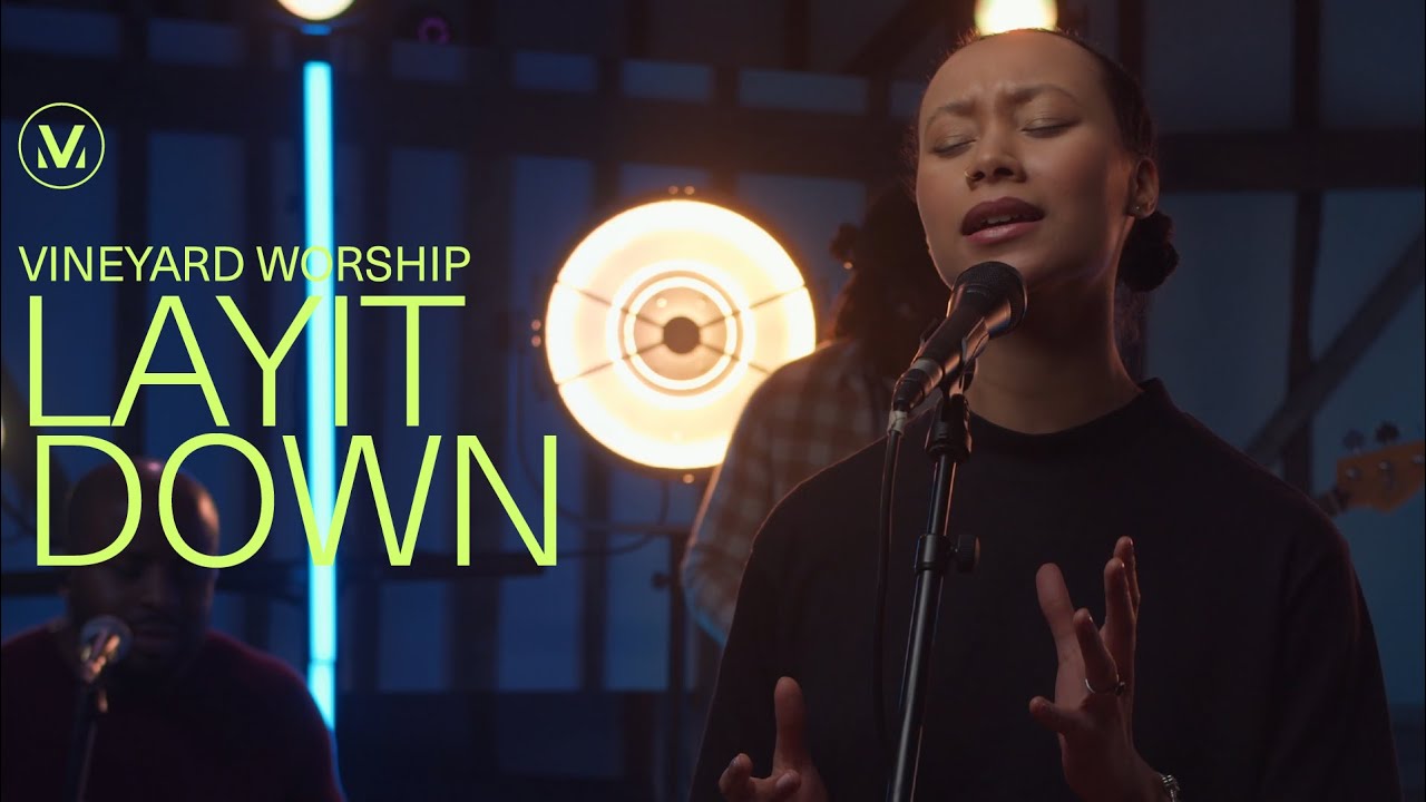 Lay It Down - Vineyard Worship (Live)
