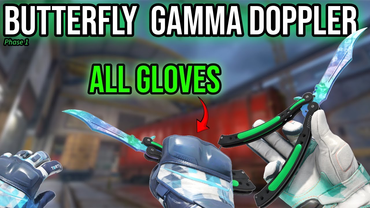 ALL Butterfly Knife Gamma Doppler (Phase 1) Glove Combos