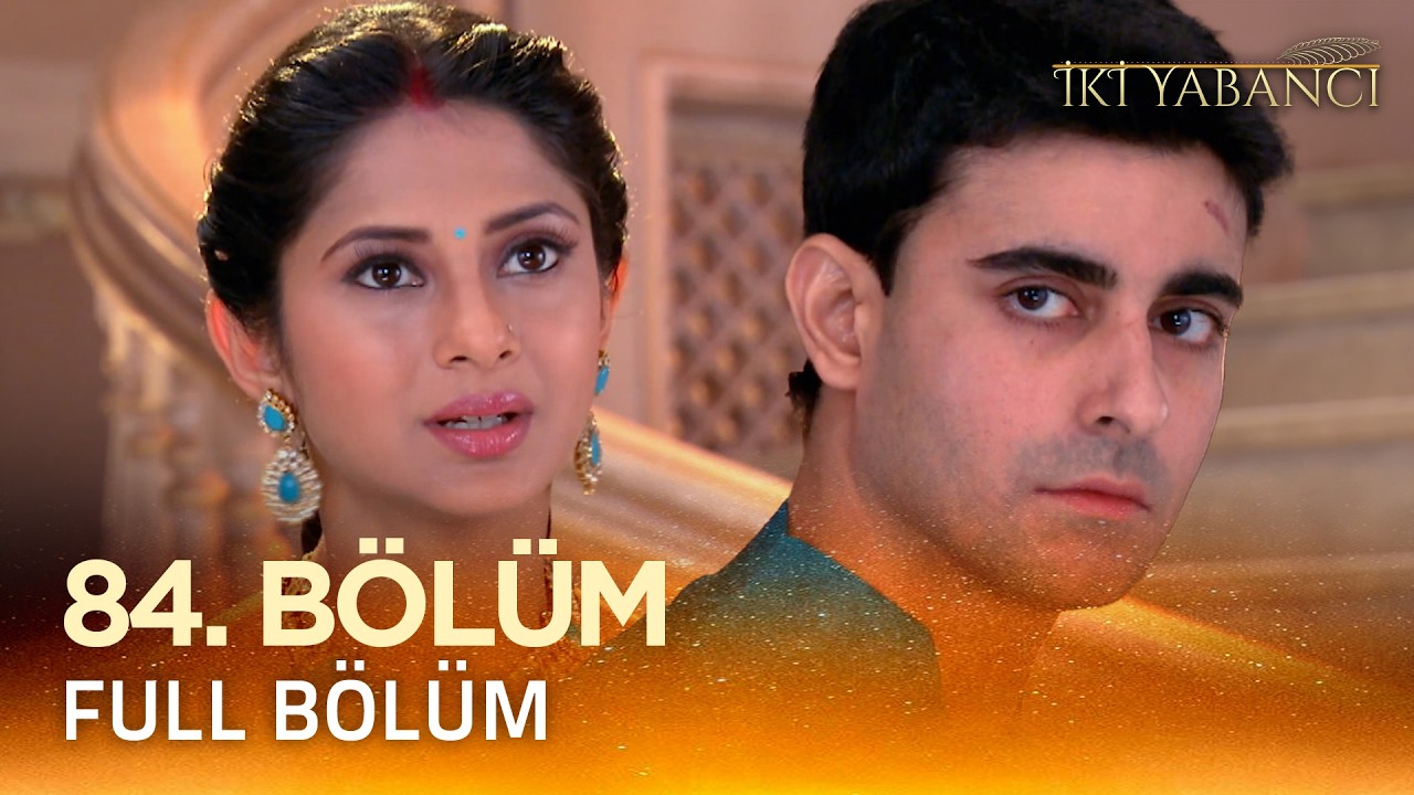 İki Yabancı Hint Dizisi - Saraswatichandra 84.Bölüm @Kanal 7​