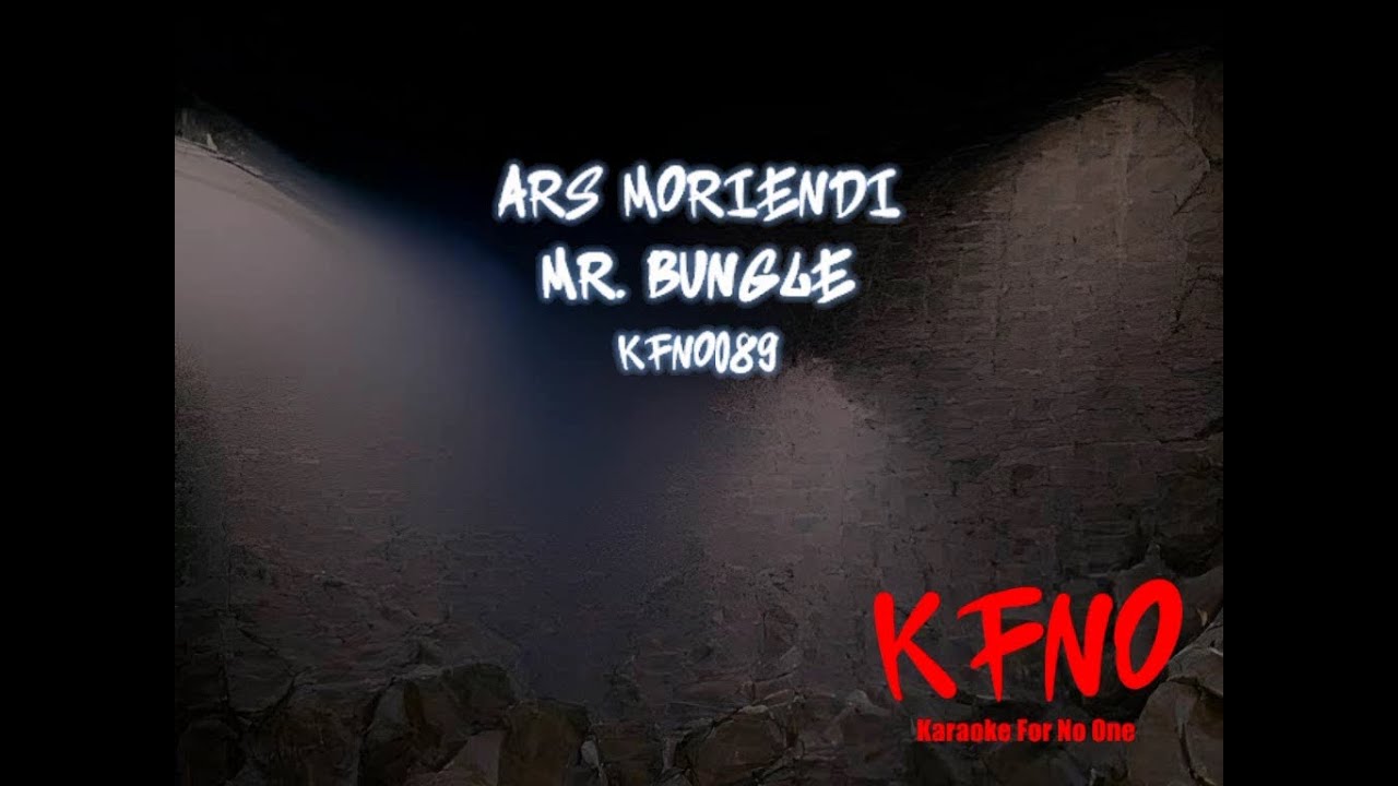 Mr. Bungle - Ars Moriendi (karaoke)