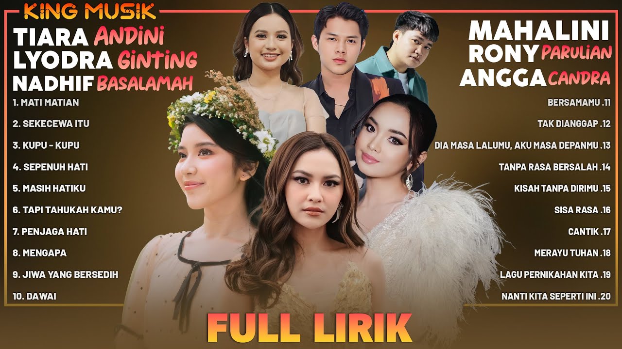 Mahalini, Angga Candra, Tiara Andini, Lyodra, Rony Parulian ~ Lagu Pop Indonesia Terbaru 2024 Lirik