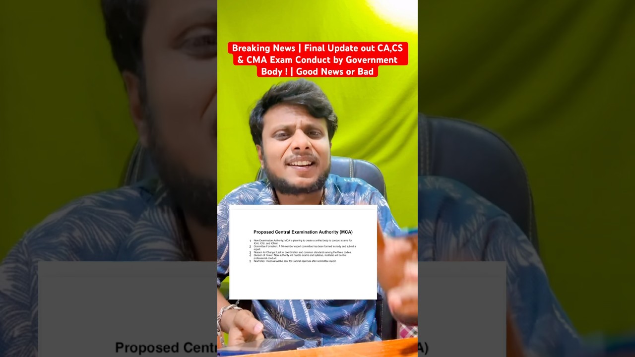 Breaking News | Final Update out CA,CS & CMA Exam Conduct by Government Body ! | Good News or Bad