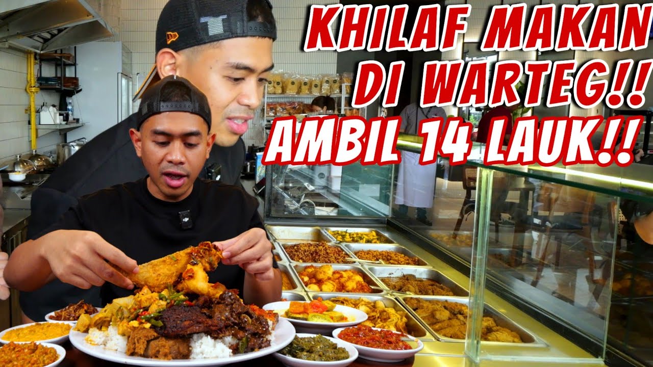 KHILAF MUKBANG DI WARTEG SAMPE HABIS 14 LAUK!!