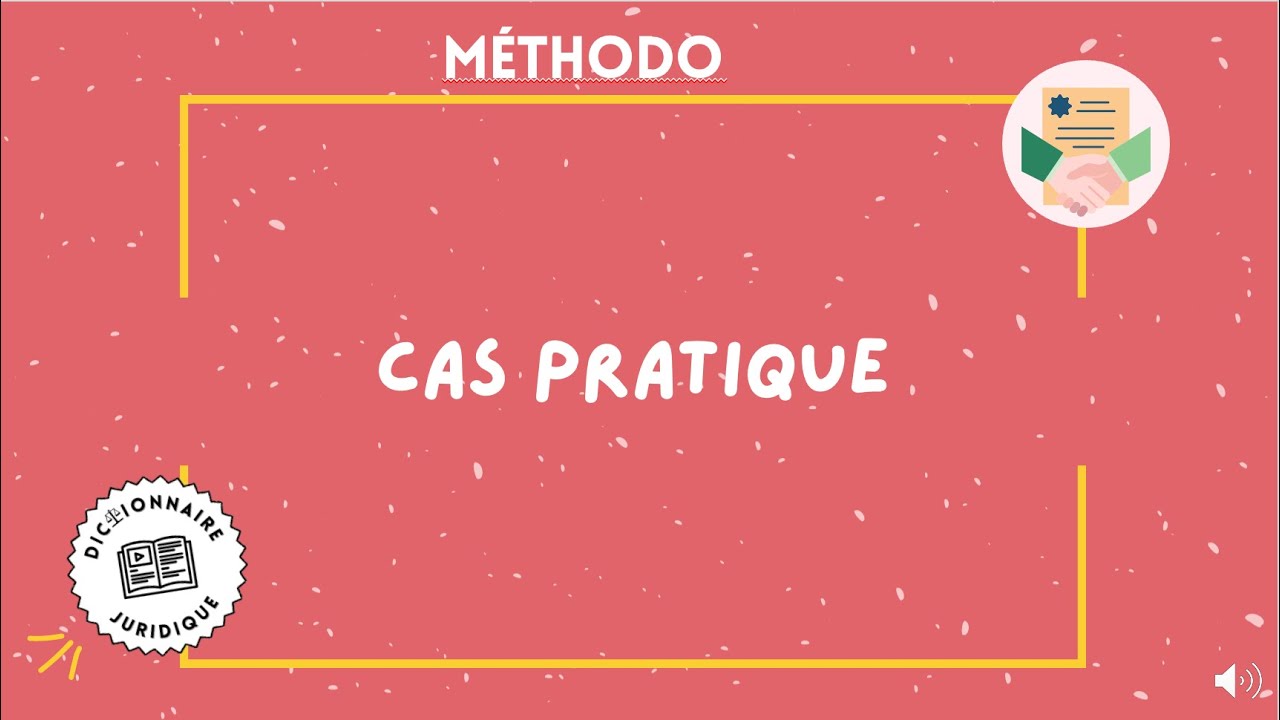 Comment faire un bon CAS PRATIQUE (sp&eacute;cial L1 droit) ?
