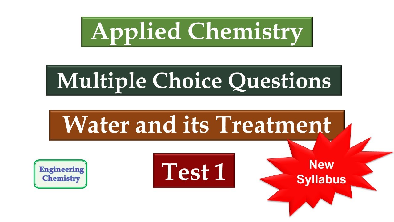 MCQ Test 1 Water and its treatment, Applied Chemistry