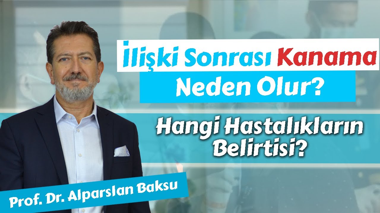 İlişki Sonrası Kanama Neden Olur? Hangi Hastalıkların Belirtisi?