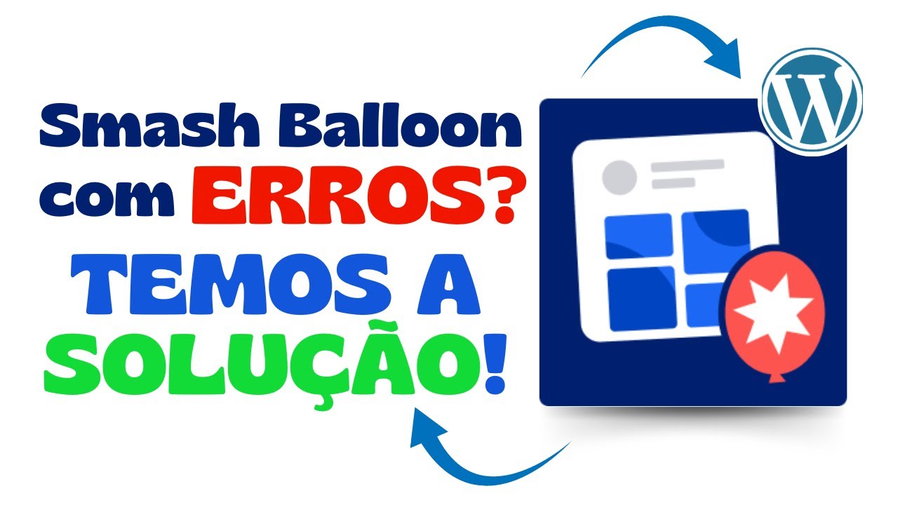 ERROS no Plugin Smash Balloon | Solução de ERROS nesse Plugin  WordPress