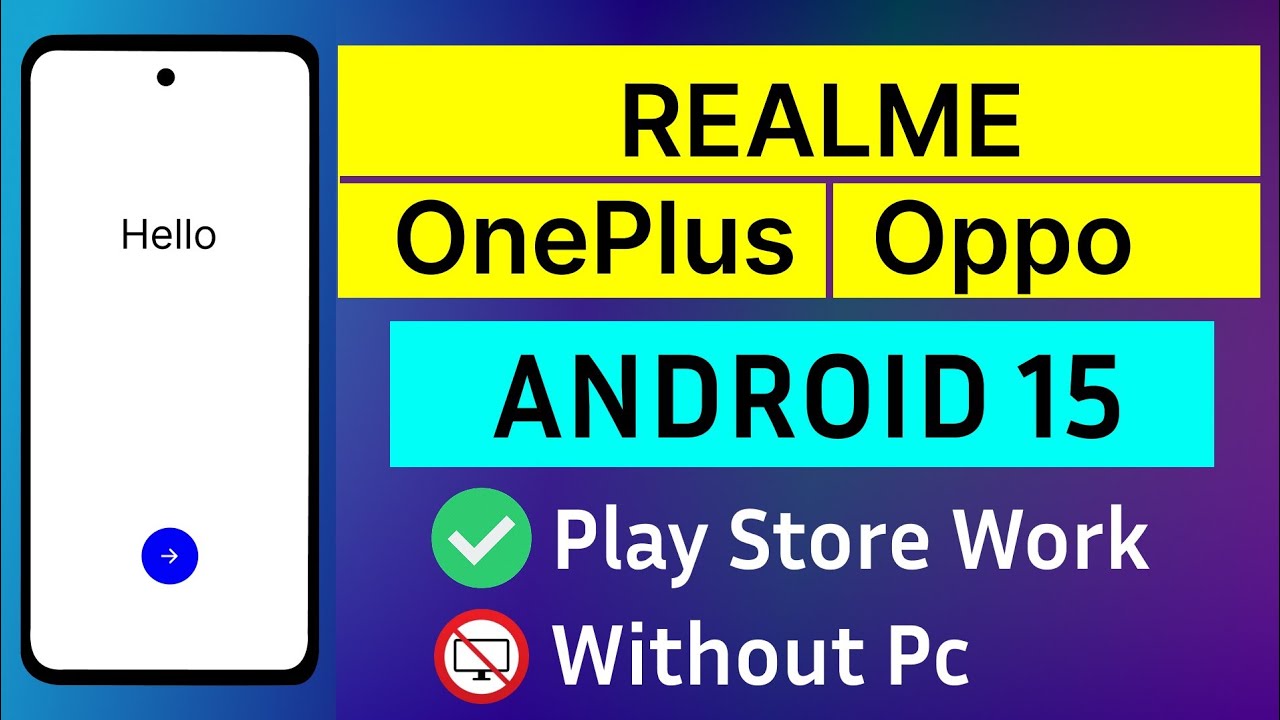 Realme | Oppo | OnePlus Android 15 Frp Bypass Without Pc Fix PlayStore Sign (*#899# Code Not Work) 