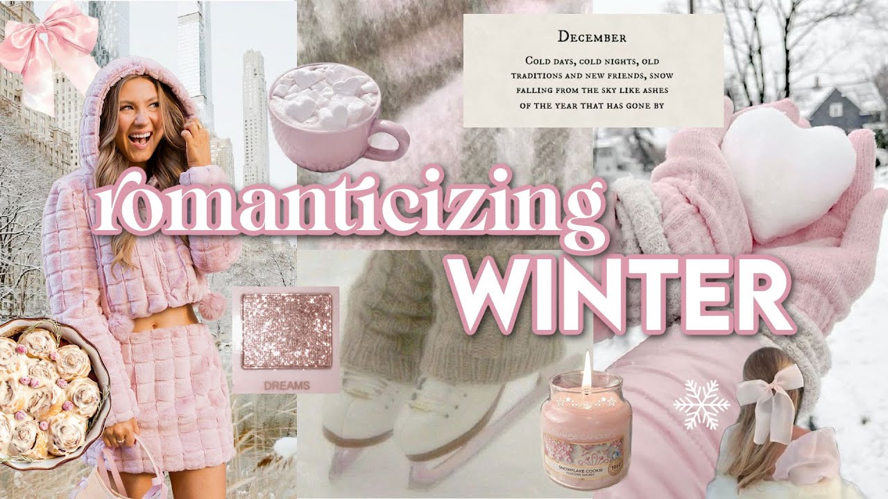 How To Romanticize Your Winter ❄️🎀☃️ | Lauren Norris