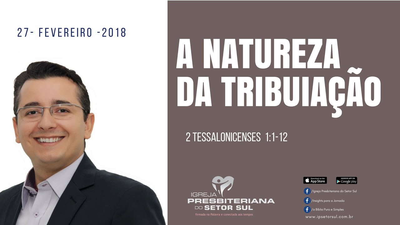 2 Tessalonicenses 1:1-12 A natureza da tribulação - Renato Duarte