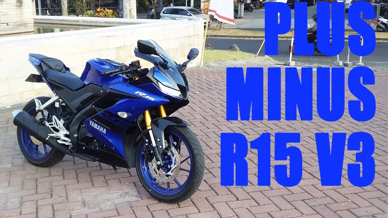 Bahas Kelebihan dan kekurangan Yamaha R15 V3