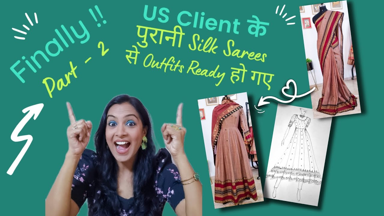 FINAL Looks READY for OLD SAREE 😎 | US Client के लिए बनाए OLD Silk Sarees Reuse से Beautiful Dresses