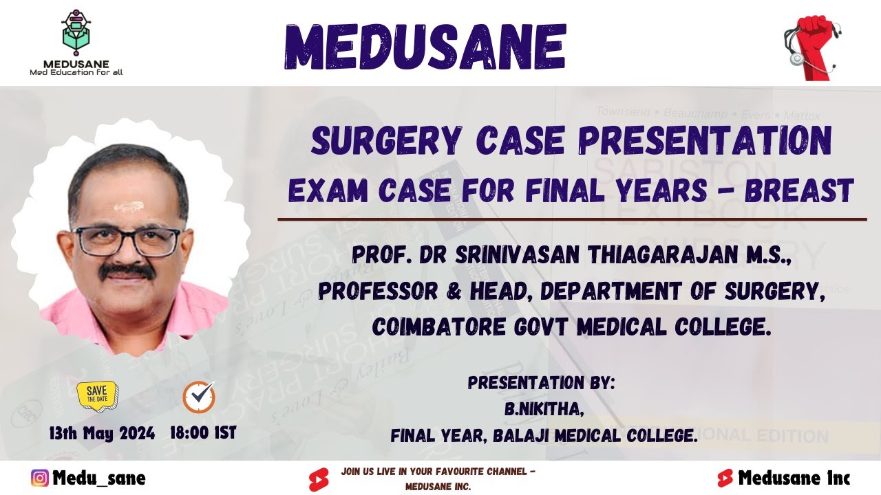 Breast Case Discussion | General Surgery | Prof. Dr Srinivasan M.S., | Medusane
