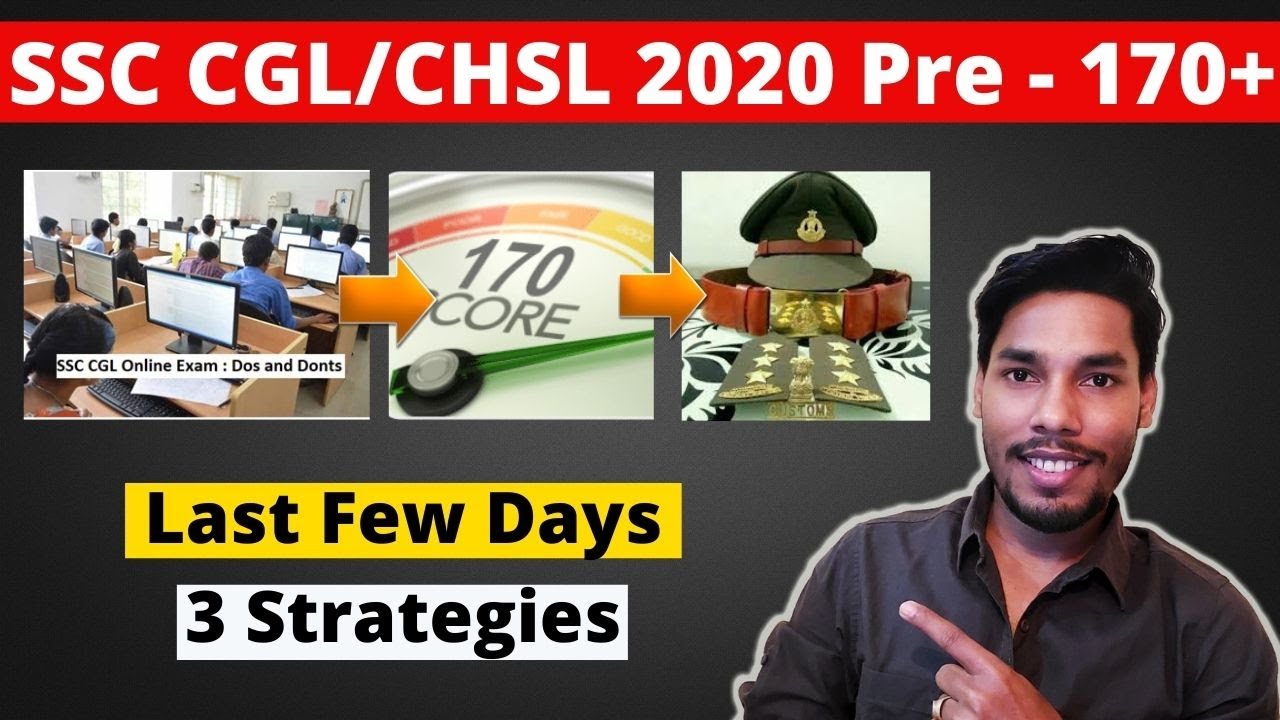 SSC CGL 2020, CHSL 2020 last few days strategy | Target 170+