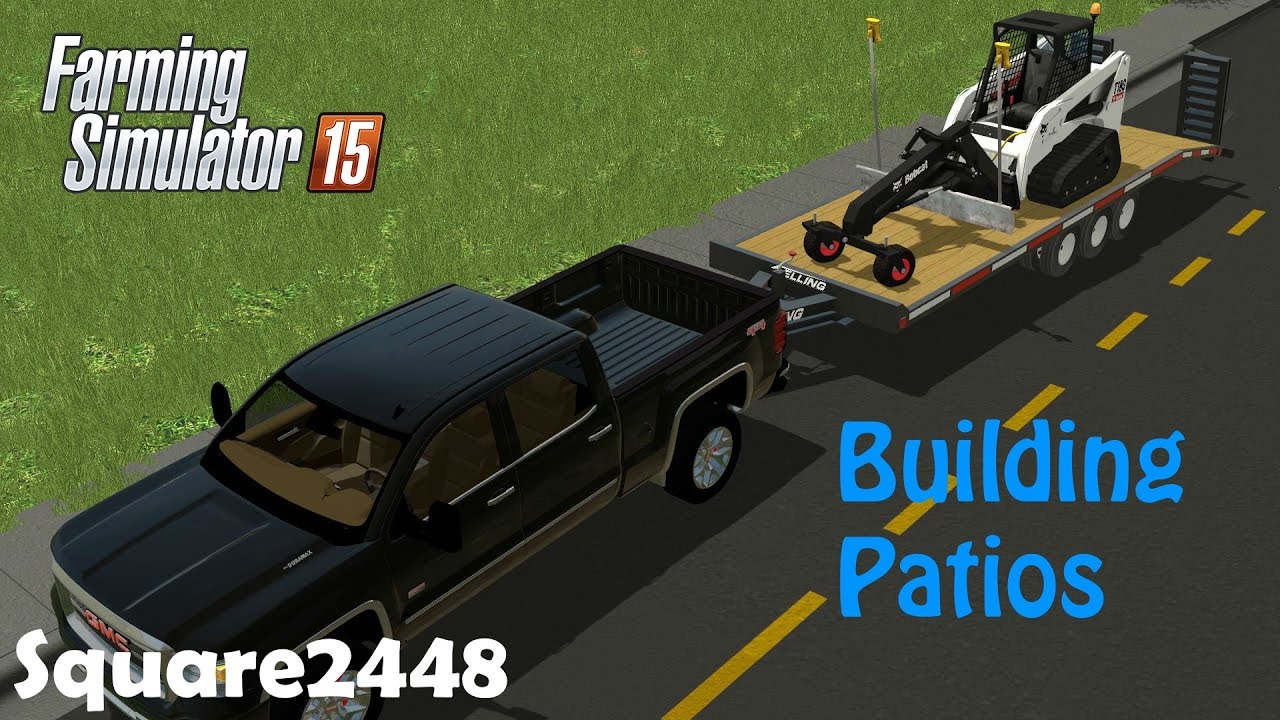 FS15: Building Patios