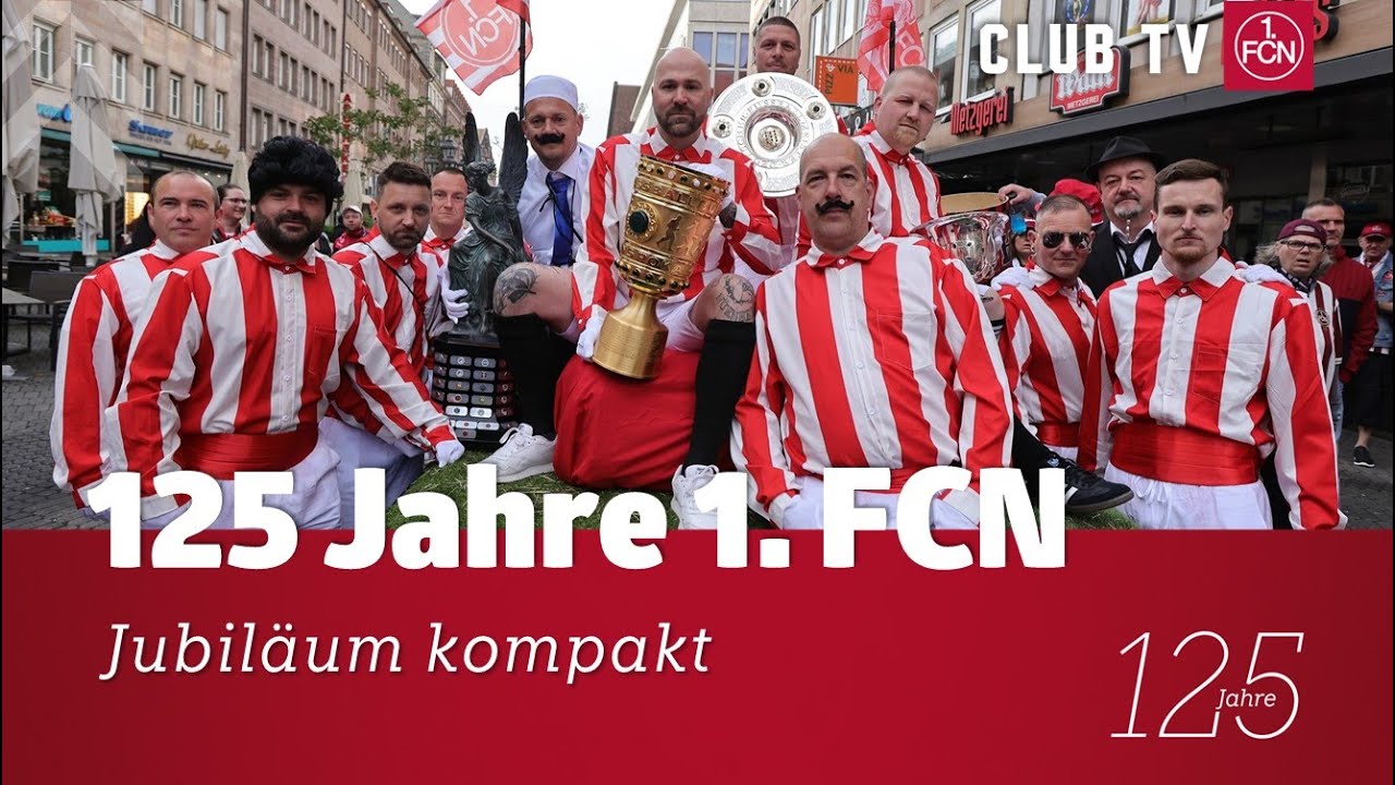 Ein besonderes Jubil&auml;um - kompakt 😍 | 125 Jahre 1. FC N&uuml;rnberg