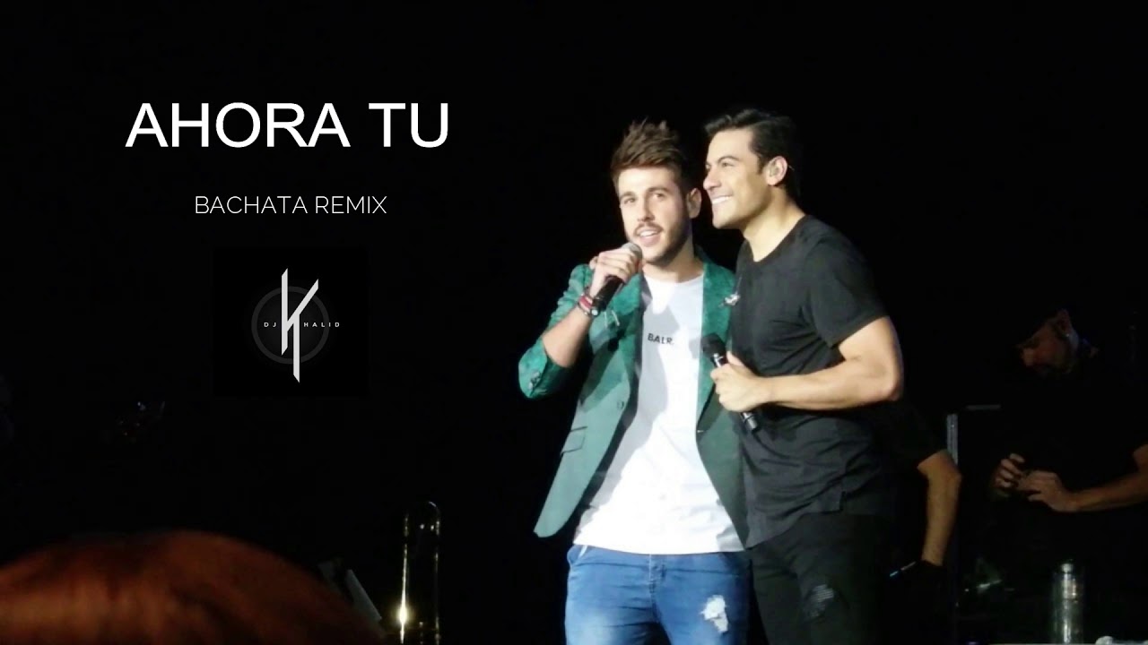 Ahora tu  -  (Bachata Remix DJ Khalid)