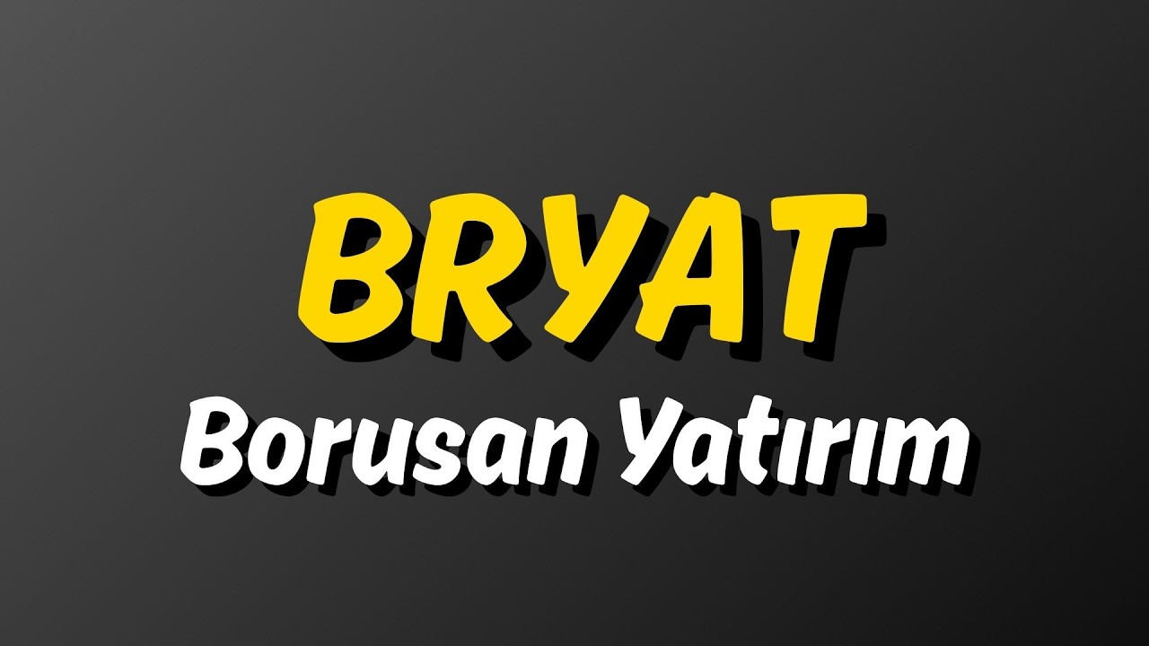BRYAT Hisse Analizi 2026 | Borusan Yatırım Hissesi Yorum ve Gelecek Beklentileri