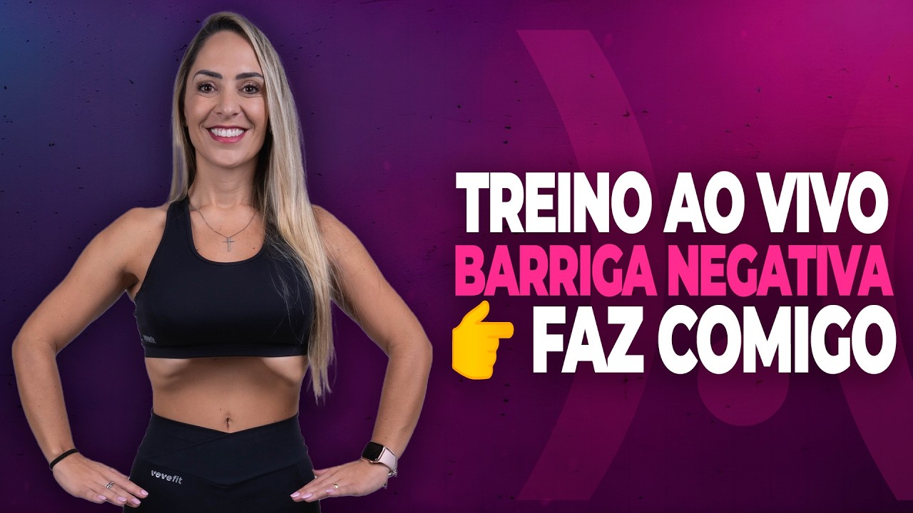 🔴 Treino de BARRIGA NEGATIVA AO VIVO 🔥 Abdômen mais plano, cintura fina e saúde feminina